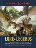 Cover-Bild zum Titel 'Dungeons & Dragons Lore & Legends' von 'Michael Witwer, Official Dungeons & Dragons Licensed, Kyle Newman, Jon Peterson, Sam Witwer'