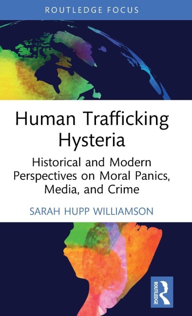 Human Trafficking Hysteria - Sarah Hupp Williamson