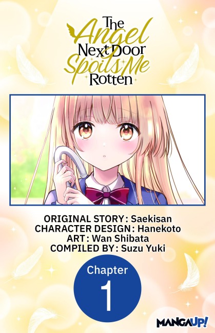 The Angel Next Door Spoils Me Rotten #001 - Saekisan, Wan Shibata
