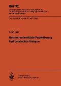 Rechnerunterstützte Projektierung hydrostatischer Anlagen - R. Schurr