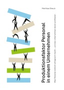 Cover-Bild zum Titel 'Produktionsfaktor Personal in einem Unternehmen' von 'Matthias Straub'