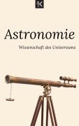 Cover-Bild zum Titel 'Astronomie: Die Wissenschaft des Universums' von 'Knowledge Flow'