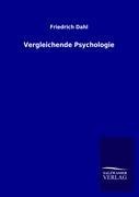 Vergleichende Psychologie - Friedrich Dahl