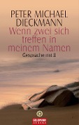 Cover-Bild zum Titel 'Wenn zwei sich treffen in meinem Namen' von 'Peter Michael Dieckmann'