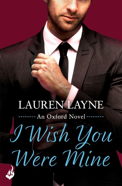 I Wish You Were Mine - Lauren Layne
