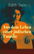 Cover-Bild zum Titel 'Aus dem Leben einer jüdischen Familie' von 'Edith Stein'