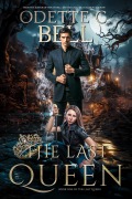 Cover-Bild zum Titel 'The Last Queen Book One' von 'Odette C. Bell'