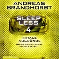 Cover-Bild zum Titel 'Sleepless ¿ Fatale Abgründe (Sleepless 4)' von 'Andreas Brandhorst'