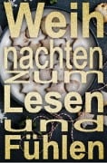 Weihnachten zum Lesen und Fühlen - 