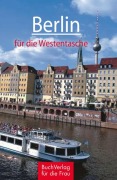 Cover-Bild zum Titel 'Berlin für die Westentasche' von 'Christel Foerster'