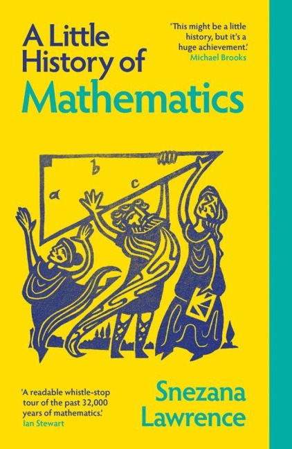 A Little History of Mathematics - Snezana Lawrence