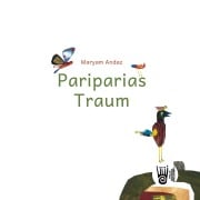 Cover-Bild zum Titel 'Pariparias Traum' von 'Maryam Andaz'