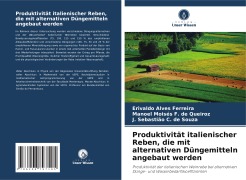Produktivität italienischer Reben, die mit alternativen Düngemitteln angebaut werden - Erivaldo Alves Ferreira, Manoel Moisés F. de Queiroz, J. Sebastião C. de Souza