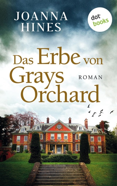 Das Erbe von Grays Orchard - Joanna Hines