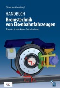 Cover-Bild zum Titel 'Handbuch Bremstechnik von Eisenbahnfahrzeugen' von ''