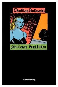 Schlechte Verlierer - Charles Bukowski