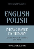 Cover-Bild zum Titel 'Theme-based dictionary British English-Polish - 5000 words' von 'Andrey Taranov'