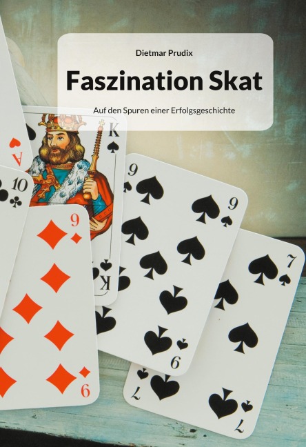 Faszination Skat - Dietmar Prudix