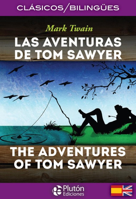 Las aventuras de Tom Sawyer = The adventures of Tom Sawyer - Mark Twain