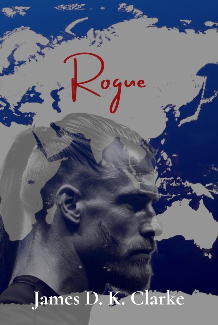 Rogue - James D. K. Clarke