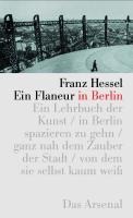 Ein Flaneur in Berlin - Franz Hessel