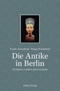 Cover-Bild zum Titel 'Die Antike in Berlin' von 'Holger Sonnabend, Frauke Sonnabend'
