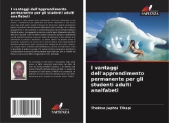 Cover-Bild zum Titel 'I vantaggi dell'apprendimento permanente per gli studenti adulti analfabeti' von 'Thekiso Japhta Tlhapi'