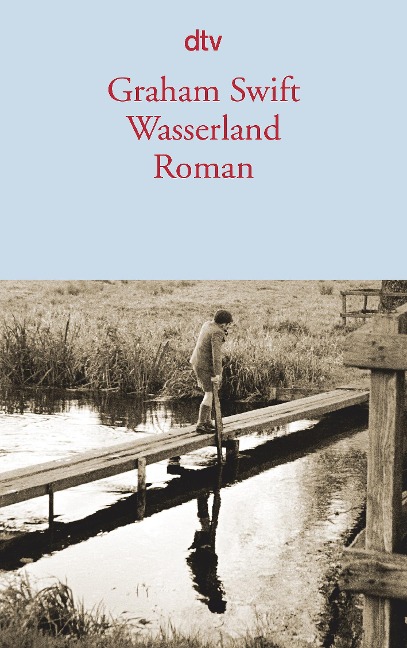 Wasserland - Graham Swift