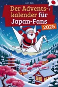 Cover-Bild zum Titel 'Der Adventskalender für Japan-Fans' von 'Jaron Beck'