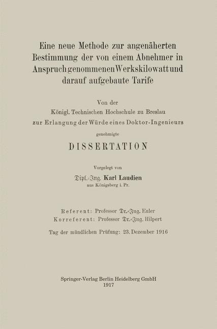 Eine neue Methode zur angenäherten Bestimmung der von einem Abnehmer in Anspruch genommenen Werkskilowatt und darauf aufgebaute Tarife - Karl Ernst Laudien