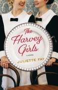 Cover-Bild zum Titel 'The Harvey Girls' von 'Juliette Fay'