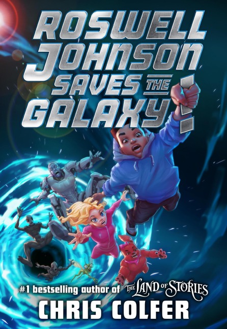 Roswell Johnson Saves the Galaxy! - Chris Colfer