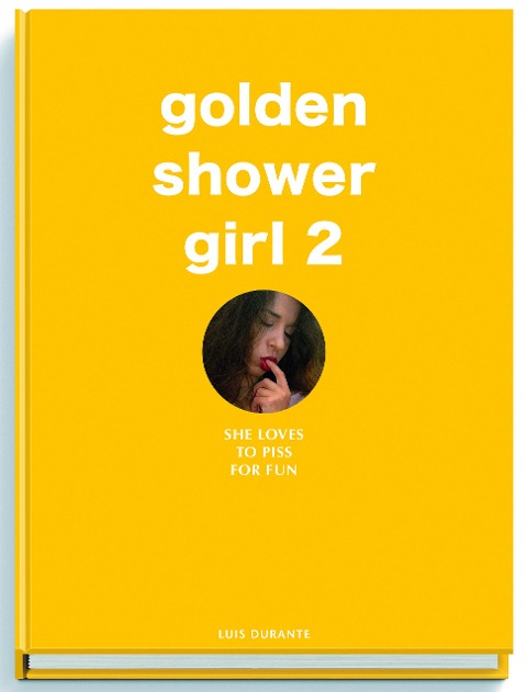 Golden Shower Girl 2 - Luis Durante