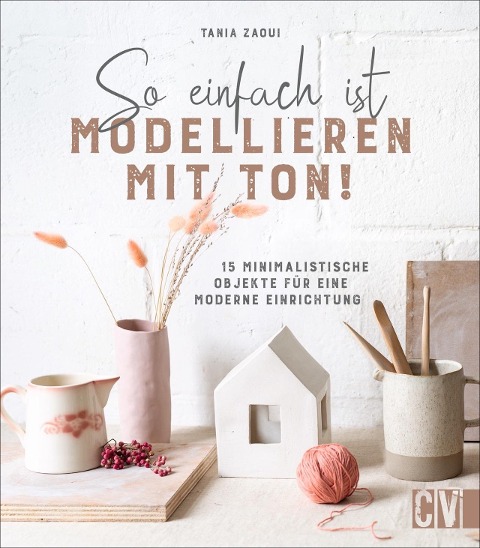So einfach ist Modellieren mit Ton! - Tania Zaoui