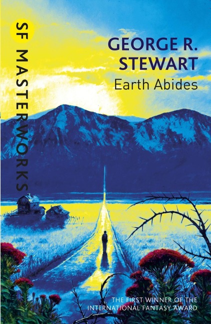 Earth Abides - George. R. Stewart