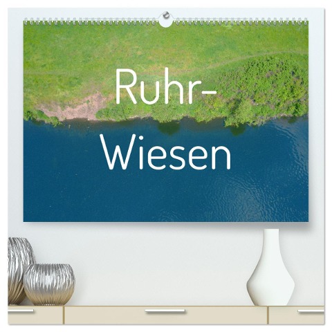 Ruhr-Wiesen (hochwertiger Premium Wandkalender 2025 DIN A2 quer), Kunstdruck in Hochglanz - Eike Winter