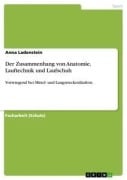 Cover-Bild zum Titel 'Der Zusammenhang von Anatomie, Lauftechnik und Laufschuh' von 'Anna Ladenstein'