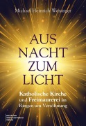 Cover-Bild zum Titel 'Aus Nacht zum Licht' von 'Michael Heinrich Weninger'