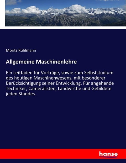 Allgemeine Maschinenlehre - Moritz Rühlmann