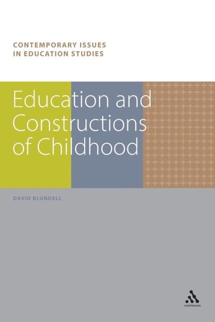 Education and Constructions of Childhood - David Blundell