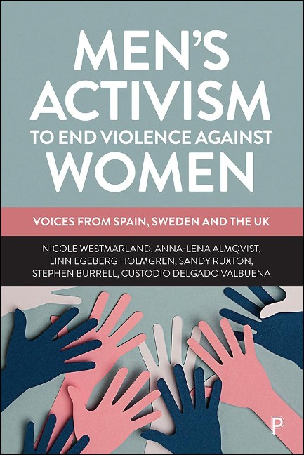 Men's Activism to End Violence Against Women - Nicole Westmarland, Anna-Lena Almqvist