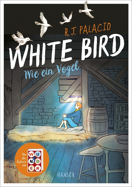White Bird - Wie ein Vogel (Graphic Novel) - R. J. Palacio