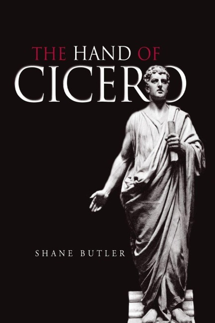 The Hand of Cicero - Shane Butler