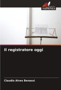 Cover-Bild zum Titel 'Il registratore oggi' von 'Claudio Alves Benassi'