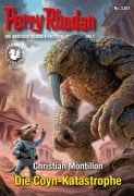 Cover-Bild zum Titel 'Perry Rhodan 3381: Die Coyn-Katastrophe' von 'Christian Montillon'