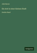Cover-Bild zum Titel 'Ein Arzt in einer kleinen Stadt' von 'Julie Burow'