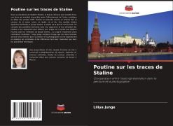 Cover-Bild zum Titel 'Poutine sur les traces de Staline' von 'Liliya Junge'