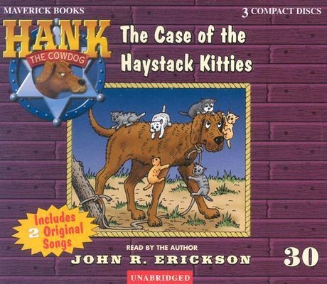 The Case of the Haystack Kitties - John R. Erickson