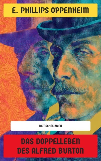 Das Doppelleben des Alfred Burton - E. Phillips Oppenheim