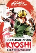 Avatar - Der Herr der Elemente: Der Schatten von Kyoshi - F. C. Yee